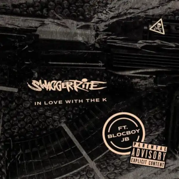 Swagger Rite - In Love With The K Ft. BlocBoy JB